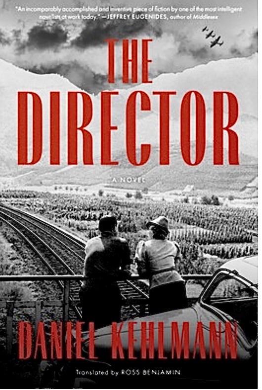 Rewriting Biography: Daniel Kehlmann's The Director